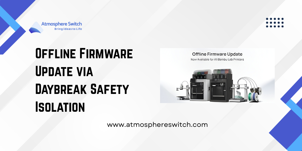 Offline Firmware Update via Daybreak Safety Isolation