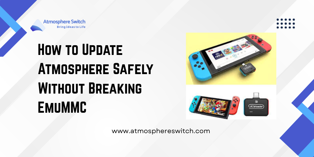 Update Atmosphere Safely Without Breaking EmuMMC