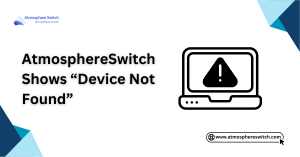 AtmosphereSwitch Shows “Device Not Found”